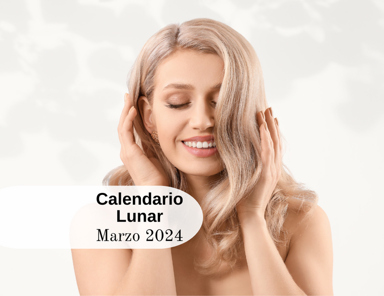 ¡Desbloquea el Potencial de tu Cabello con el Calendario Lunar de Marzo 2024!