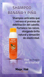 Shampoo banana y piña Shampoo Magic Hair
